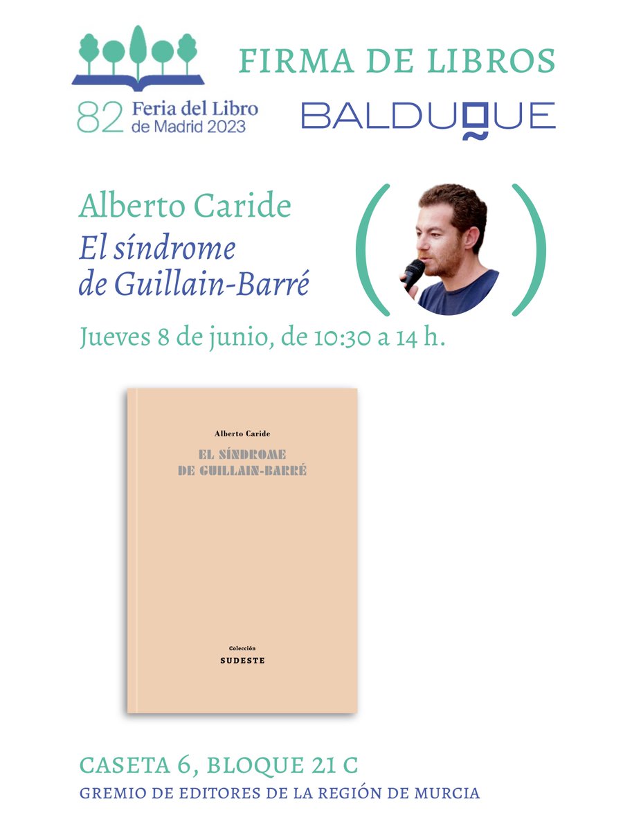 Mañana 8 de junio nuestro autor Alberto Caride estará en la Feria del Libro de Madrid firmando ejemplares de "El síndrome de Guillain-Barré".
Las firmas serán de 10:30 a 14 h en la caseta del Gremio de Editores de la Región de Murcia (bloque 21 C, caseta 6).

#FLMadrid23