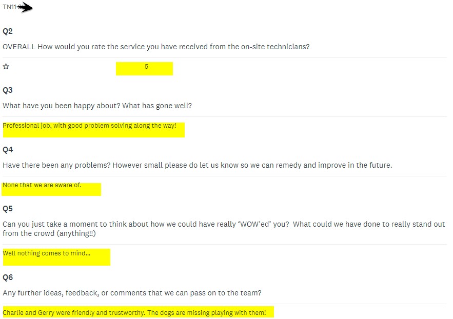 Just recceived another feedback from the job completion survey from a happy client, our guys even played with the dogs!