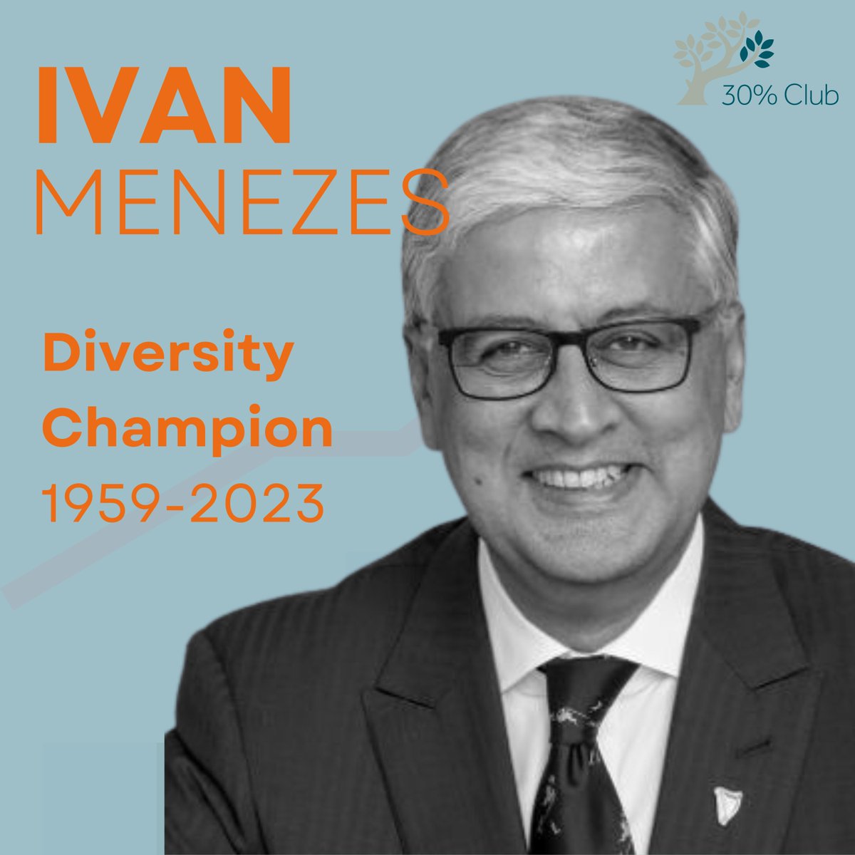 The 30% Club is heartbroken to hear of the passing of the wonderful former @DiageoGB CEO Ivan Menezes. He was a true champion of diversity and inclusion and a great support to the 30% Club. We send our condolences to his family and everyone at Diageo. Thanks for everything Ivan