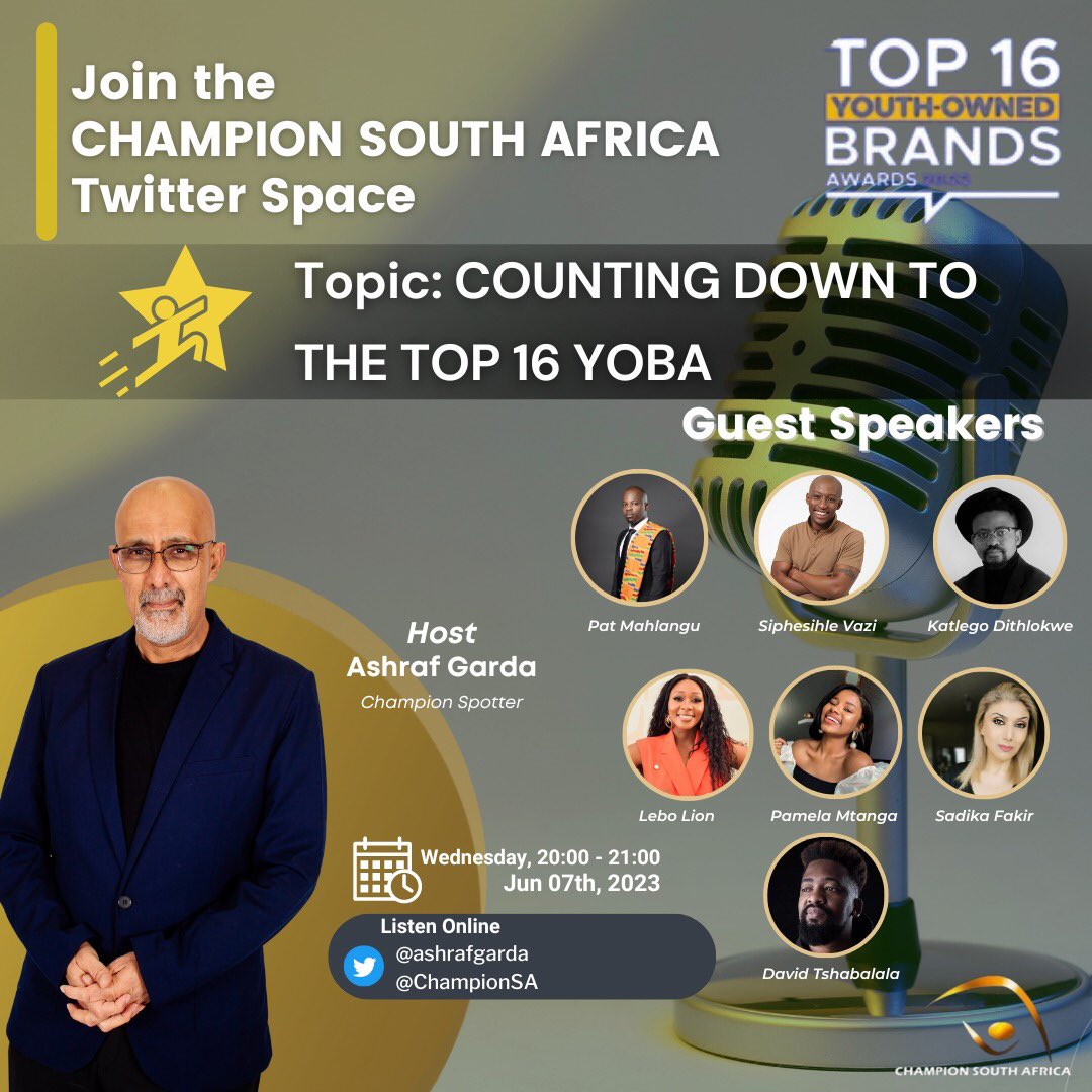 Join @AshrafGarda on the #ChampionSouthAfrica Space as we countdown to #TOP16YOBA Wed 8-9pm. Set reminder 👉🏽twitter.com/i/spaces/1YqKD… @PatOnBrands @iam_patmahlangu