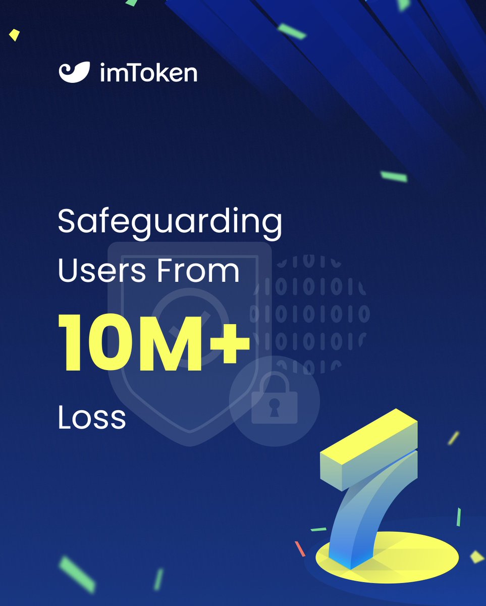 imTokenOfficial's tweet image. Stay Safe with #imToken🛡️

We protected our users from potential losses of over 10 million by actively combating fraudulent activities, as we mark our 7th anniversary. #Sweet7