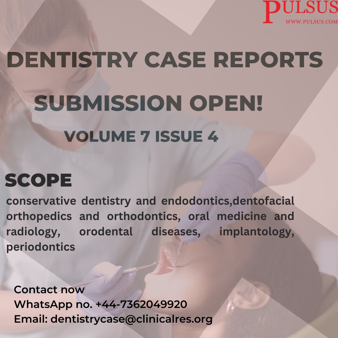 DentistryCase's tweet photo. Dear Researchers,
Call for Paper for upcoming issue release.
Visit now: https://t.co/7MZqaCm15u
Submission link: https://t.co/GGyveE4n7T
#dentistry #orthodontics #orodentaldiseases https://t.co/ig1fjso8ft