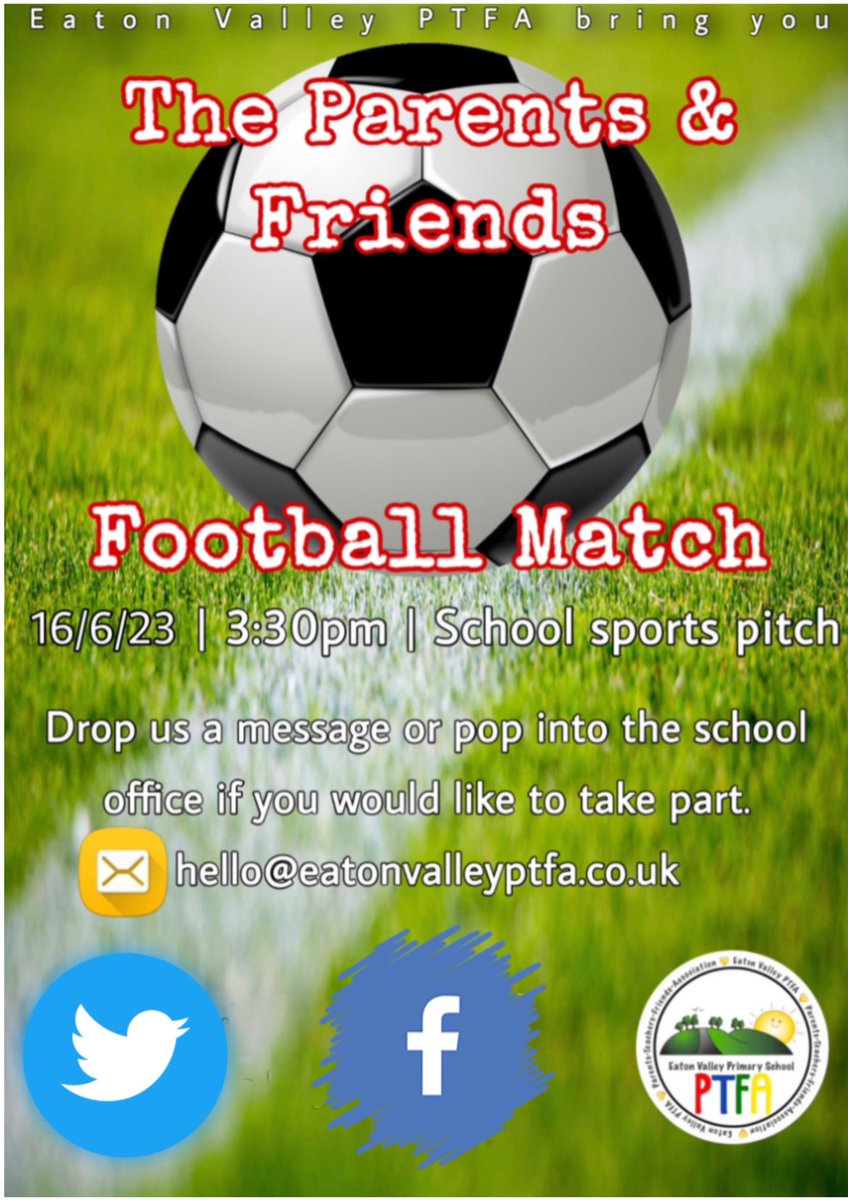Eaton Valley PTFA (@eatonvalleyptfa) on Twitter photo <a href="/EVPrimary/">Eaton Valley Primary School</a>
On Friday 16th June straight after school the PTFA will again be holding a football match on the school sports pitch to mark Fathers Day.
To sign up to take part, drop the PTFA a message or pop into the school office.
📧hello@eatonvalleyptfa.co.uk <a href="/EVPrimary/">Eaton Valley Primary School</a>
On Friday 16th June straight after school the PTFA will again be holding a football match on the school sports pitch to mark Fathers Day.
To sign up to take part, drop the PTFA a message or pop into the school office.
📧hello@eatonvalleyptfa.co.uk