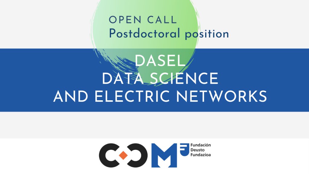 deustoCCM's tweet photo. Looking for a #PostDoc?

Our @deustoCCM at @deusto is looking a #PostDoc to join the DASEL project (Data science &amp; electric networks) which aims to develop data driven modelling, simulation and control methodologies for electrical networks.

📢APPLY TODAY
https://t.co/37yFu3WPfR https://t.co/hZDggD1fqA