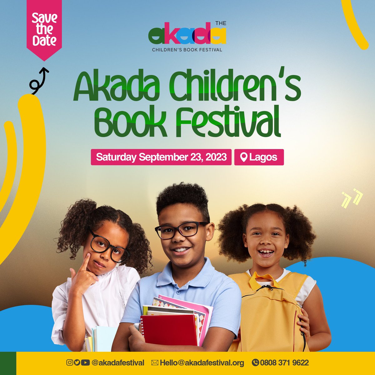 AkadaFestival's tweet photo. Save The Date! The Akada Children’s Book Festival (ACBF) 2023 is scheduled to hold on September 23rd, 2023.
Registration is on! Click the link below to register.
https://t.co/a2royHJXgz
#childrenevents #BookClub #eventsinnigeria https://t.co/EnVRniXrq6