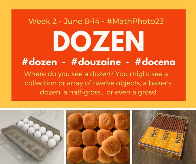 Welcome to Week 2 of #MathPhoto23! Where do you see a #dozen? You might see a collection or array of twelve objects, a baker’s dozen, a half-gross or even a gross. Take photos & share to Twitter using hashtags #MathPhoto23 and #dozen. #MTBoS #ITeachMath