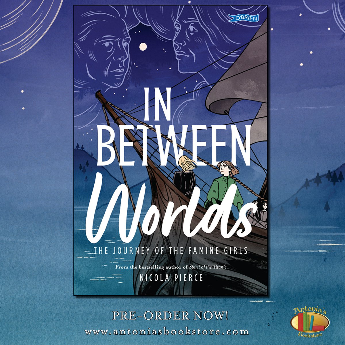 Exciting Book Announcement! Cover Reveal for In Between Worlds – The Journey of the Famine Girls by @NicolaPierce3. Coming out September 2023 from @OBrienPress. Cover illustration by @oneillustration. Pre-order now from Antonia’s Bookstore bit.ly/InBetweenWorlds