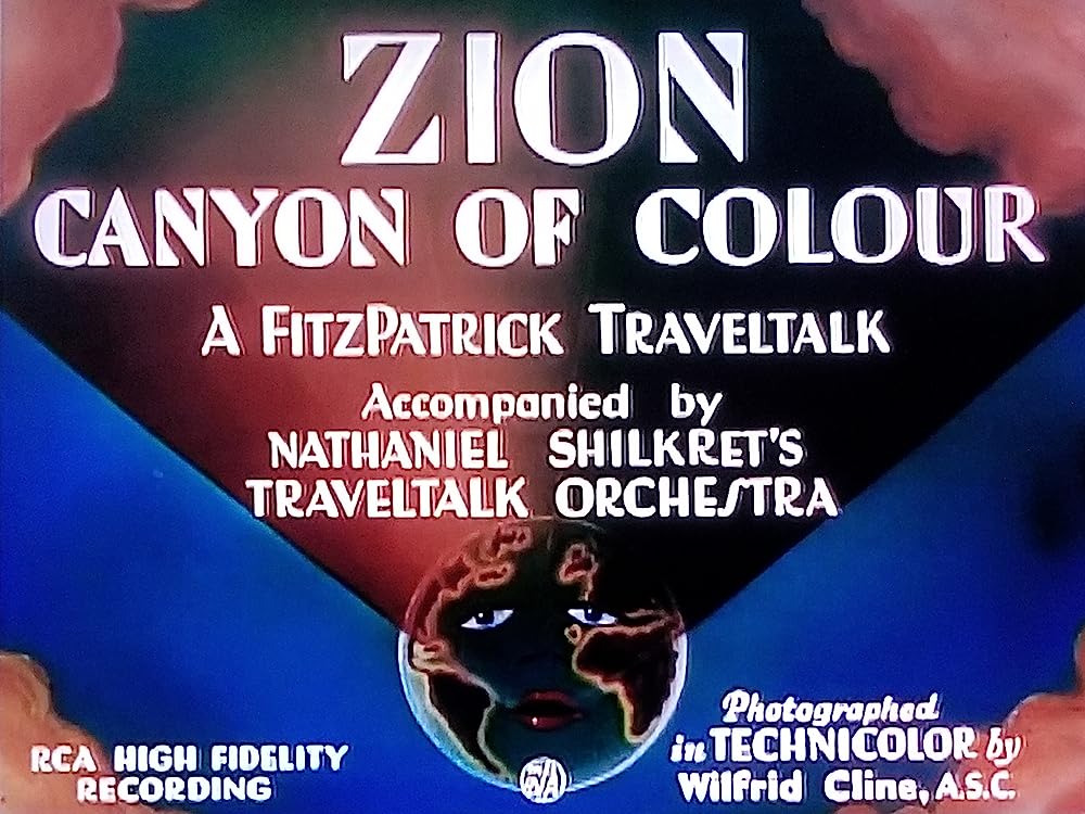 TCMComingUp's tweet photo. #ComingUpOnTCM
ZION: CANYON OF COLOuR (1934) #JamesAFitzPatrick
5:21 AM PT
Mr. FitzPatrick shows the natural and man-made sights and attractions in @ZionNPS.
7m | TravelTalk | TV-G
#TCM #TCMParty https://t.co/GwlMSjEfoy