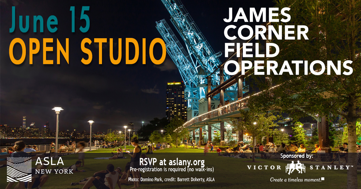 Open Studio – James Corner Field Operations Thursday, 6/15/23 at 6:30pm 4 Bryant Park, 11th Floor RSVP on our website: aslany.org/event/aslany-o… Generously sponsored by Victor Stanley