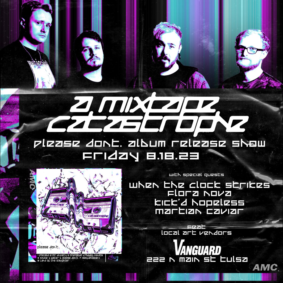 The Vanguard Tulsa (@tulsavanguard) on Twitter photo FRESH ANNOUNCE!
Friday, August 18 ///
<a href="/amixtapetulsa/">A MIXTAPE CATASTROPHE</a> - Please Don't. Album Release Show
w. support from <a href="/WTClockStrikes/">⚡️When the Clock Strikes⚡️</a> + Flora Nova
+ KickdHopeless + @martiancaviar
All Ages // Doors 7pm // Show 8pm
Tickets available HERE: buff.ly/45SkqkA FRESH ANNOUNCE!
Friday, August 18 ///
<a href="/amixtapetulsa/">A MIXTAPE CATASTROPHE</a> - Please Don't. Album Release Show
w. support from <a href="/WTClockStrikes/">⚡️When the Clock Strikes⚡️</a> + Flora Nova
+ KickdHopeless + @martiancaviar
All Ages // Doors 7pm // Show 8pm
Tickets available HERE: buff.ly/45SkqkA