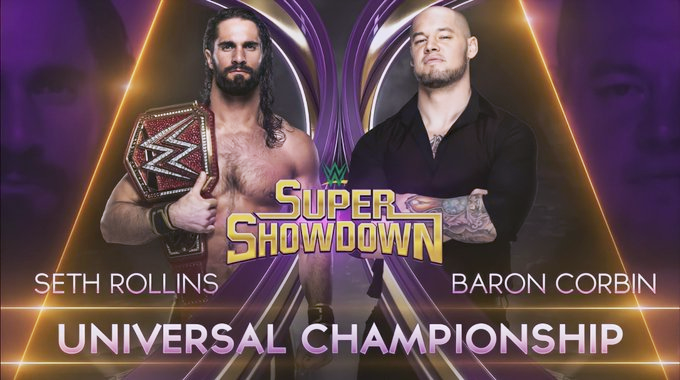 6/7/2019

Seth Rollins defeated Baron Corbin to retain the Universal Championship at Super ShowDown from the King Abdullah International Stadium in Jeddah, Saudi Arabia.

#WWE #SuperShowDown #SethRollins #BaronCorbin #UniversalChampionship https://t.co/D3IQ8K0Fxe