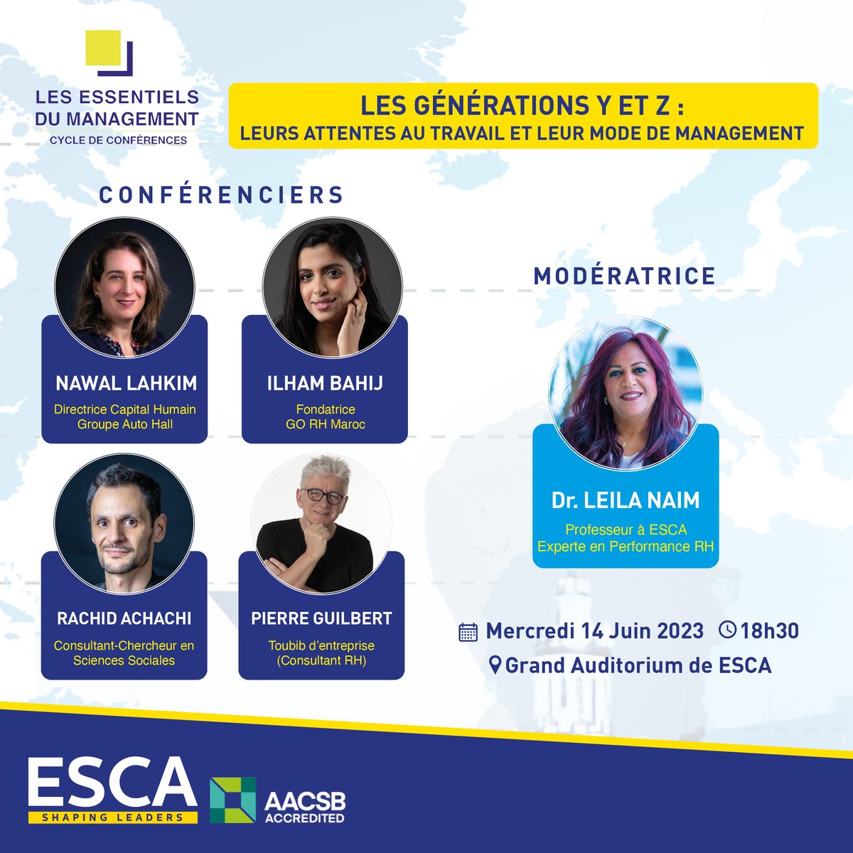 📣 Conférence incontournable sur "Les générations Y et Z : Leurs attentes au travail et leur mode de management" à ESCA Ecole de Management.

📅 le Mercredi 14 Juin 2023 à 18h30
📍 Grand Auditorium de ESCA EM
  67-3, Bd. de l’Aéropostale, CFC- Casablanca.