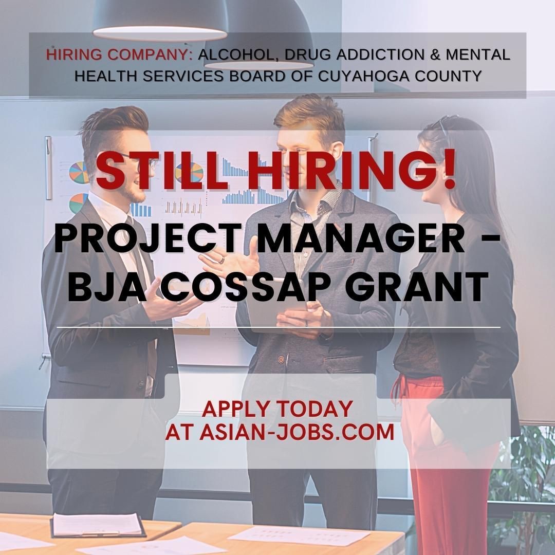 #Hiring a Project Manager - BJA COSSAP Grant

Apply now at ASIAN-JOBS.COM

#ProjectManagement #ProjectManager #management #stillhiring #jobshiring #jobsearch #employment #jobpost #jobopp #work #jobopening #jobseekers #jobsboard #asian #bilingualjobs #ohiojobs #AsianJobs