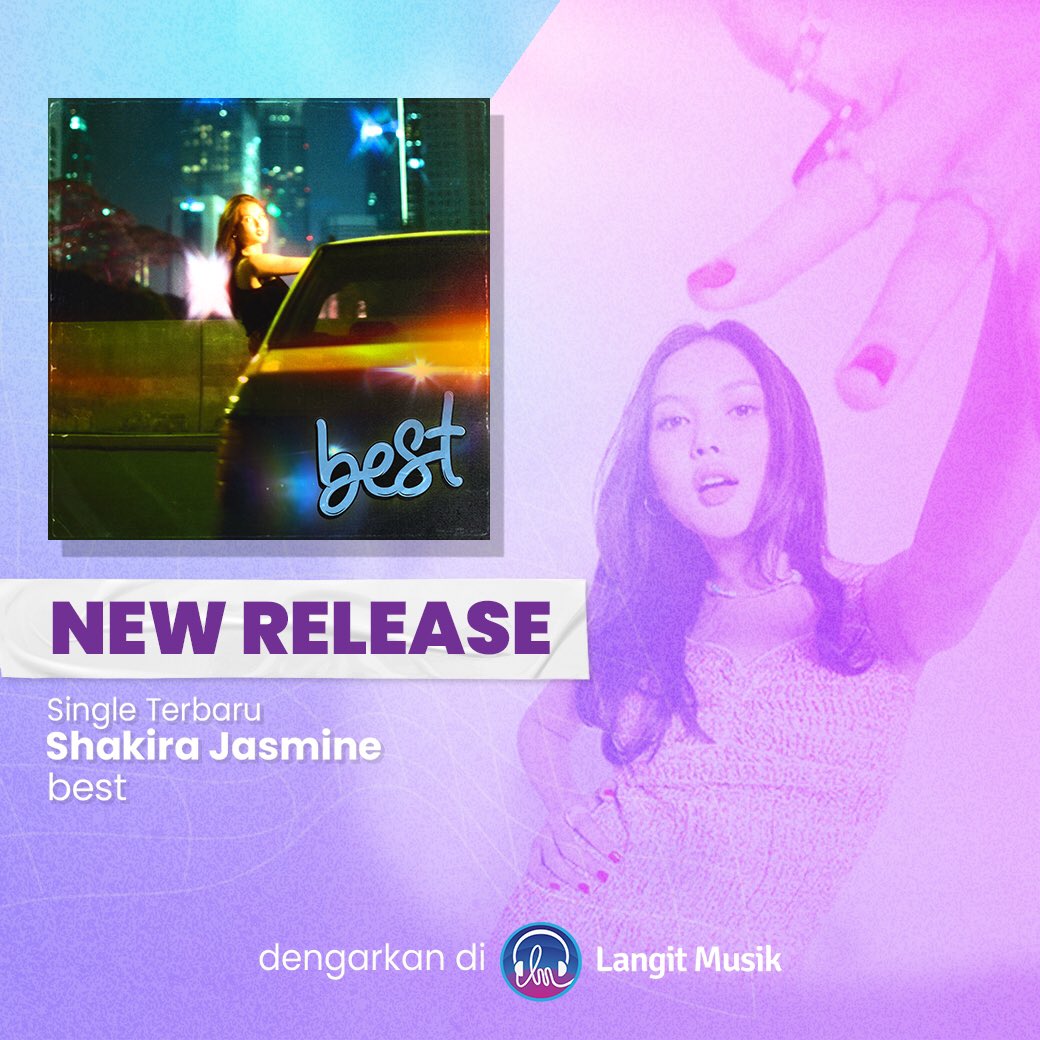 LangitMusik's tweet photo. Shakira Jasmine kembali merilis single terbarunya berjudul "Best". 

Lagu ini bercerita tentang penemuan dan pencarian identitas yang mencerminkan perjalanan pribadi Shakira untuk menemukan kekuatan diri sendiri, kalo kamu gimana sobat?

#ShakiraJasmine https://t.co/QJWnc45Ulq