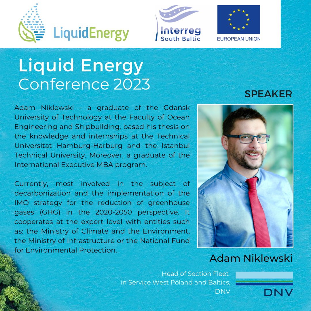 Next speaker during #LiquidEnergyConference2023 will be Adam Niklewski, Head of Section Fleet in Service West Poland and Baltics, <a href="/DNV_Group/">DNV</a>, you can't miss it! ✨

👉Don't forget to register: tiny.pl/wbkt7
🗓️When: 14th - 15th June, 2023
