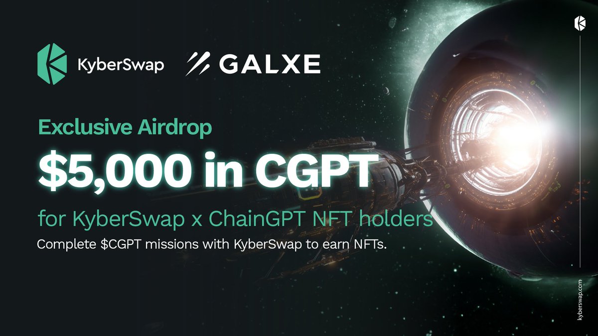 1/2
Prepare to embark on an epic <a href="/Chain_GPT/">ChainGPT</a> side quest with KyberSwap 🚀

Complete missions on <a href="/Galxe/">Galxe</a> with KyberSwap &amp; $CGPT to earn an exclusive NFT and gain access to our $5,000 $CGPT airdrop!

🗓 Your mission begins 8 June. Will you be ready?
