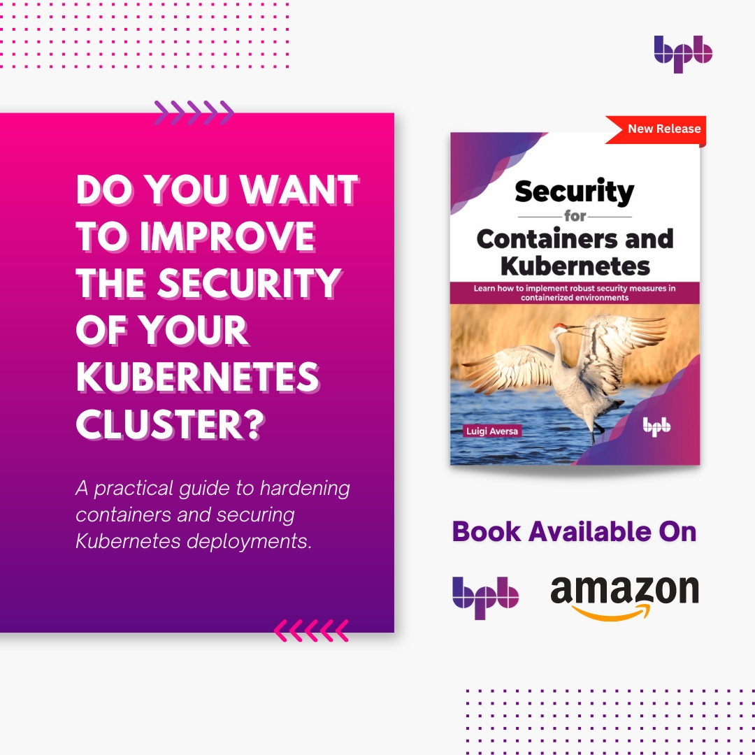 bpbonline's tweet image. We are happy to announce the release of our new book 📘 “ Security for Containers and Kubernetes” by Luigi Aversa

🔸BUY NOW 🔸
🔗 bpbonline.com/products/secur…
🔗 in.bpbonline.com/products/secur…

🏷️ #BPBOnline  #ITpublisher #datasciencebooks #cybersecurity #devcommunity