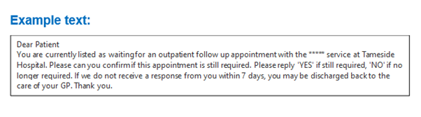 We are undertaking a validation exercise to ask all our overdue follow-up outpatients if their appointment is still required.

If you receive a text message from the Trust, it is valid and we would ask you to respond to the text message as asked.

The text will appear as below👇
