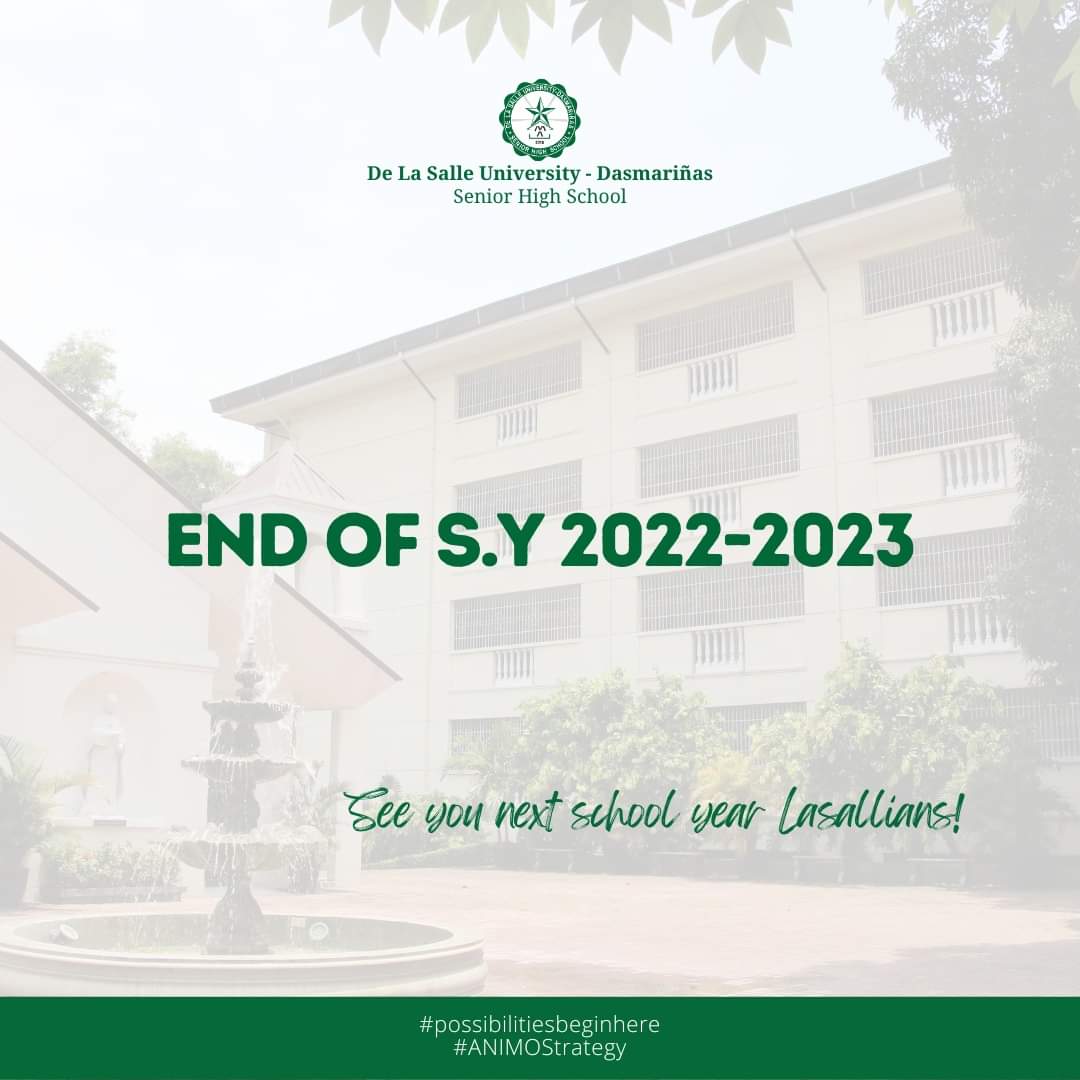 DLSUDHighSchool's tweet photo. School Year 2022-2023 has officially ended! 

See you next school year Lasallians!

 #possibilitiesbeginhere https://t.co/14cZ0b5don