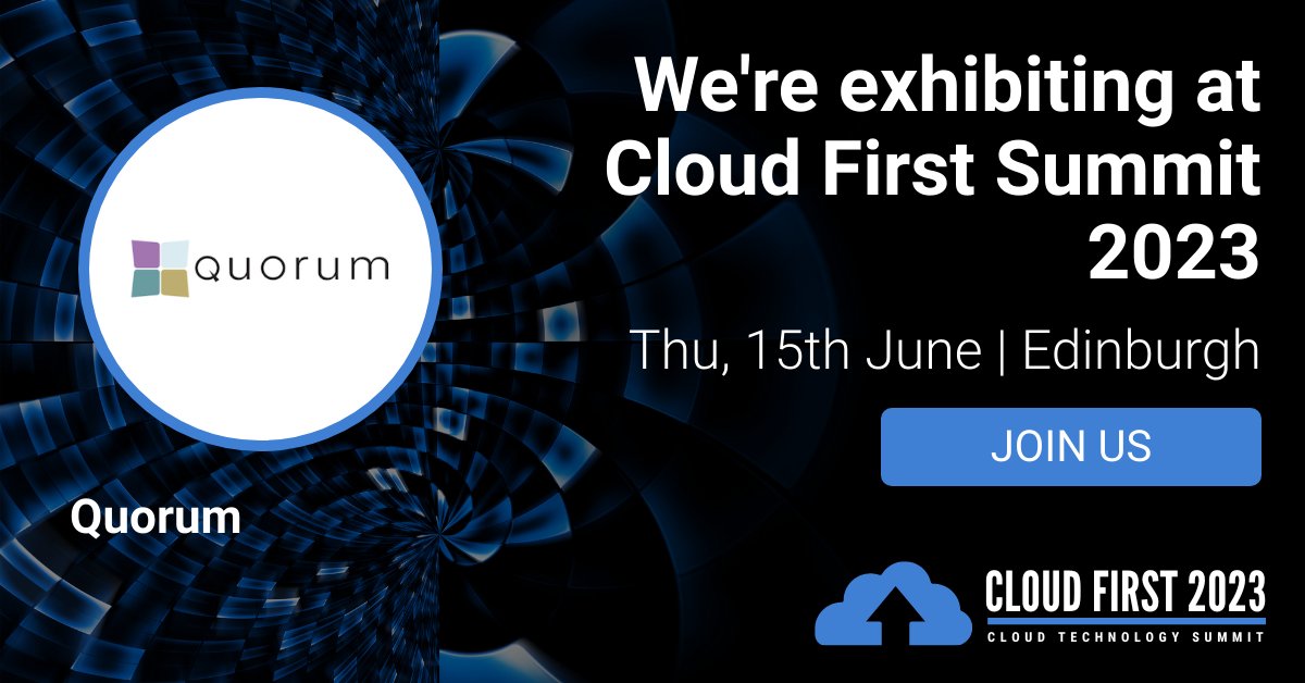 We're looking forward to exhibiting at Cloud First Summit 2023, Scotland's must-attend cloud technology event featuring live keynotes, panels and exhibition!

Join us on Thursday, 15th June at Dynamic Earth, Edinburgh.

#OneQuorum #CloudFirst #CloudTechnology #Cloud 
@digitfyi