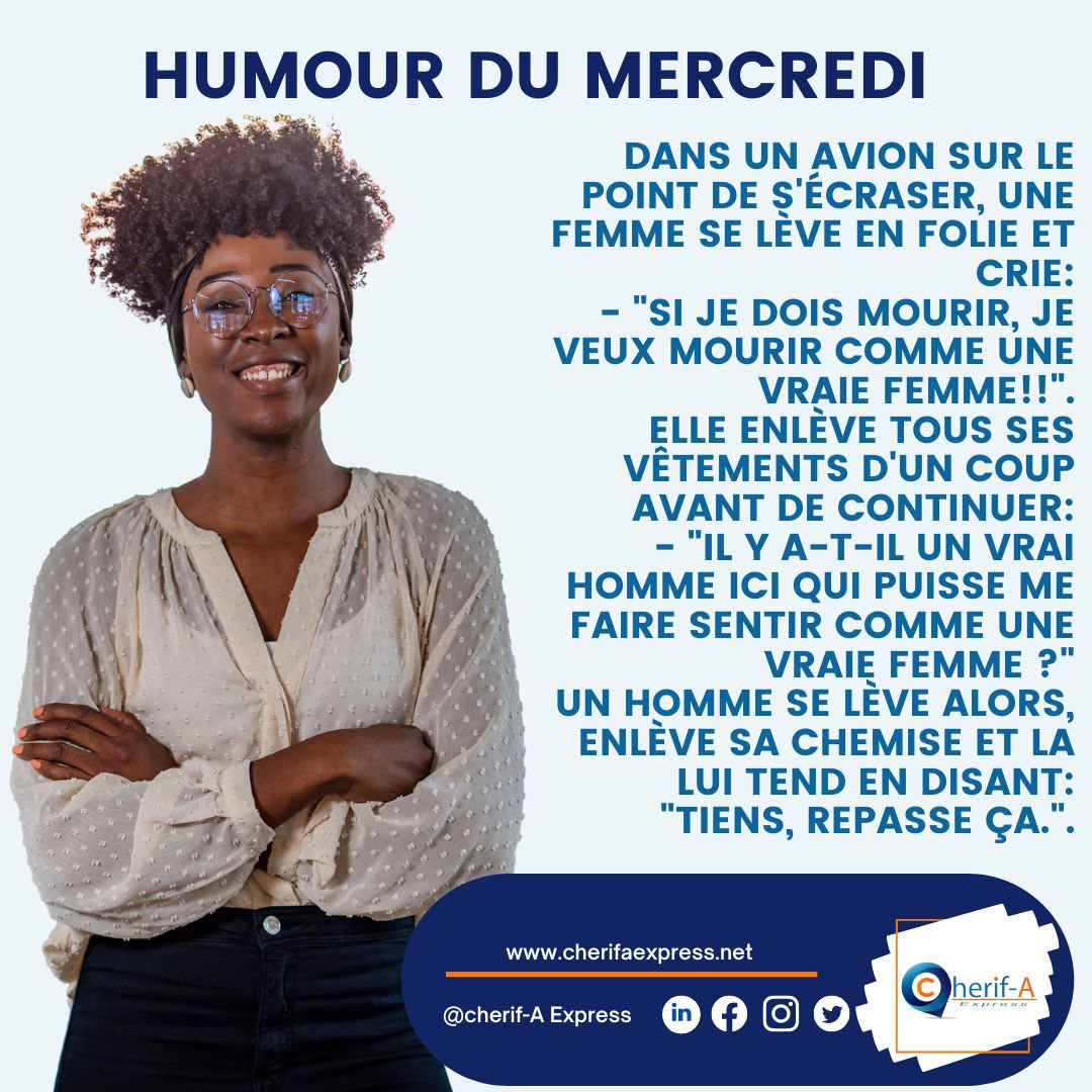 #Humour_du_Mercredi

Nous vous souhaitons une excellente journée.

Visitez notre site internet :
cherifaexpress.net

#cherifa_express #humour #blagues #histoiresdroles #fun #Guinee #stopcovid19