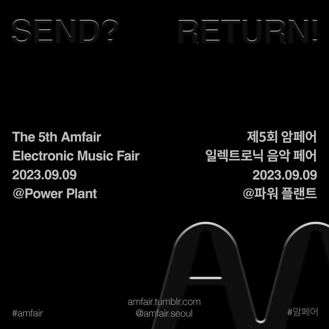 YOUNGGIFTEDWACK's tweet photo. 🔌 한국 최초의 일렉트로닉 음악 페어 
🪫제5회 암페어 

🔌 Electronic Music Fair 
🪫 the 5th Amfair

📆 2023/09/09
🏭 @ Power Plant

➡️ Send?  Return! ⬅️ 

🔜 TBA...

#암페어 #amfair #909day https://t.co/oFEL6CzLvi