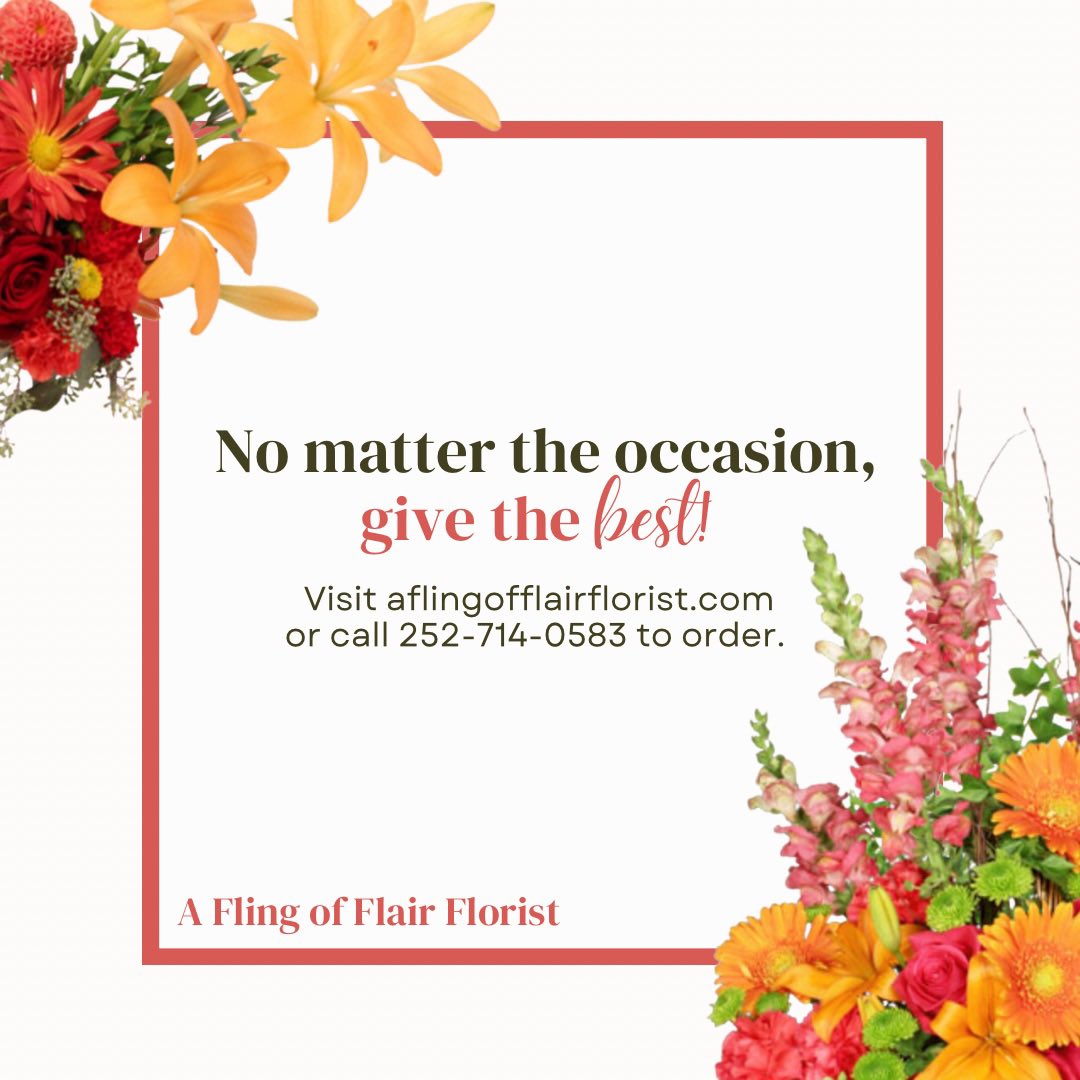 AD: A Fling of Flair Florist offers floral arrangements for any occasion! Orders can be place online at aflingofflairflorist.com 💐