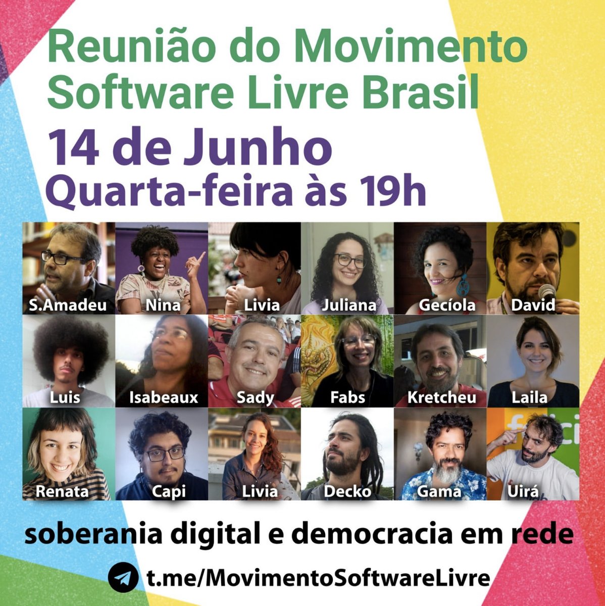 📣 Reunião do Movimento Software Livre Brasil 🇧🇷

SAVE THE DATE 
🗓 14 de junho, das 19h às 21h

Reunião online com as presenças já confirmadas de Sérgio Amadeu, Nina da Hora, Jader Gama, Livia Ascava e muitas outras.

Saiba mais e confirme sua presença:
pad.riseup.net/p/ReuniaoMovim…