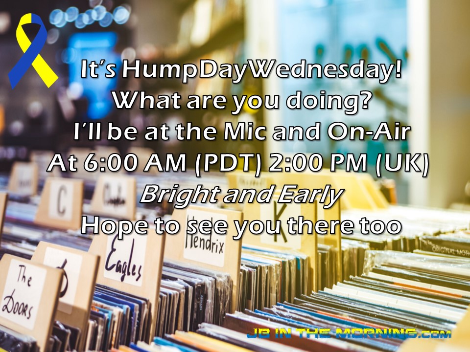 What are you doing on this HumpDayWednesday Morning?! Start it out right with me... JB starting at 6:00AM (PDT) 2:00PM (UK) Join Me for some #JBInTheMorning #bobsegerandthesilverbulletband #jacksonbrowne #ericclapton and #theband jbinthemorning.com