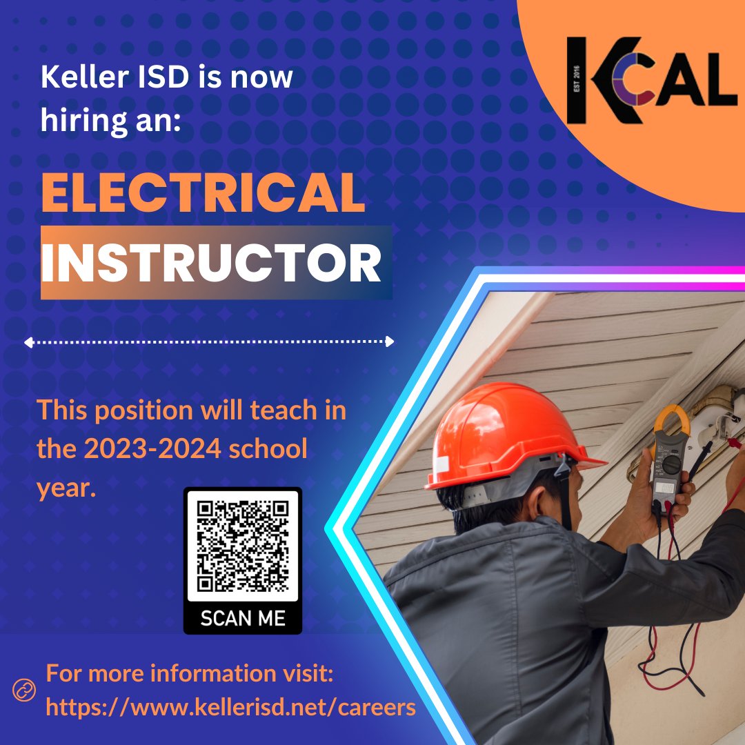 KISD is looking for qualified applicants to join the KCAL team for the 2023-2024 school year! If you're interested, check out the link above/scan the QR code. 

#kellercenterforadvancedlearning #kisd #kellerisd #CelebrateKISD #CTEinKISD #theKCALconnection #electrical