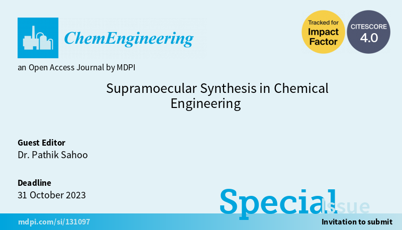 ChemEng_MDPI's tweet image. #mdpi #chemengineering #specialissue #callforpapers
Special Issue: &quot;Supramoecular Synthesis in Chemical Engineering&quot;

👉 Details: mdpi.com/journal/ChemEn…

#supramolecule #mof #catalyst #drugdelivery