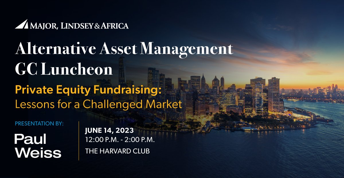 Curious as to what the current market trends in private equity fundraising are? Brian Davis & @dmastrocola are joined by special guests from @PaulWeissLLP to discuss in our June 14 Alternative Asset Management GC Luncheon. Register now: bit.ly/3Nfgkf2