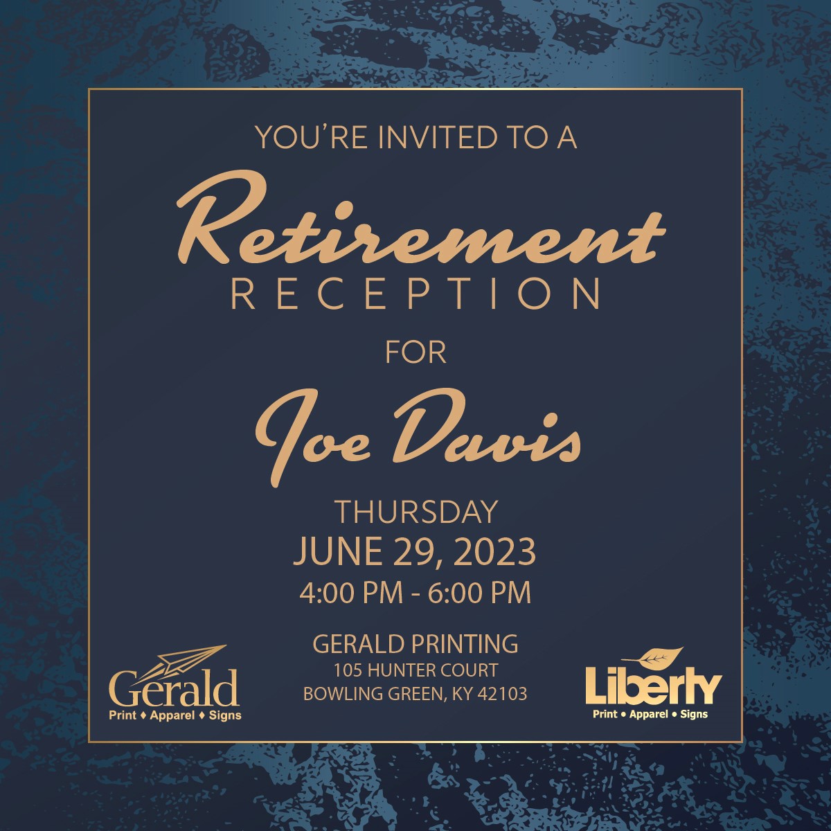 We're celebrating former Gerald Printing owner Joe Davis, and we want you here! Join us in congratulating Joe on his retirement on June 29 from 4pm to 6pm here at our shop at 105 Hunter Court in Bowling Green. Let's give him a send-off that he won't forget!