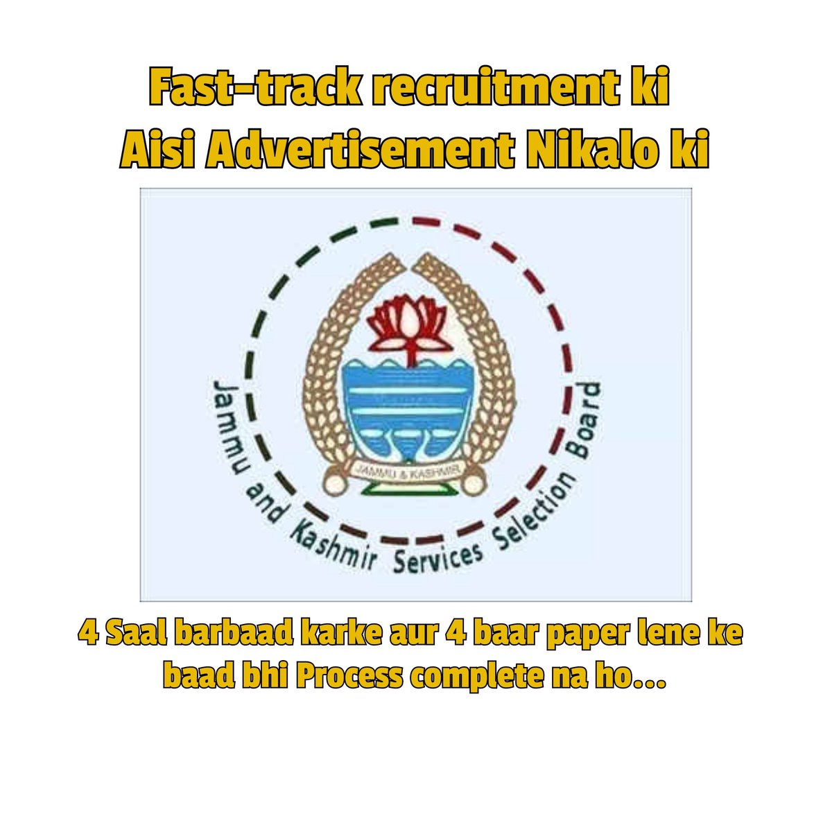 Recruitment Agency Aisi ho ki
4 Aspirants Gaaliyan dein....
#jkssb