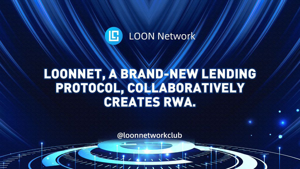 🚀🚀🚀LoonNet, a brand-new lending protocol, collaboratively creates RWA.
#Arbitrum #ARB #loonworknet