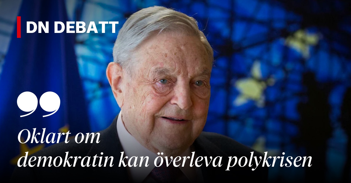 George Soros: ”Oklart om demokratin kan överleva polykrisen.”
dn.se/debatt/oklart-…