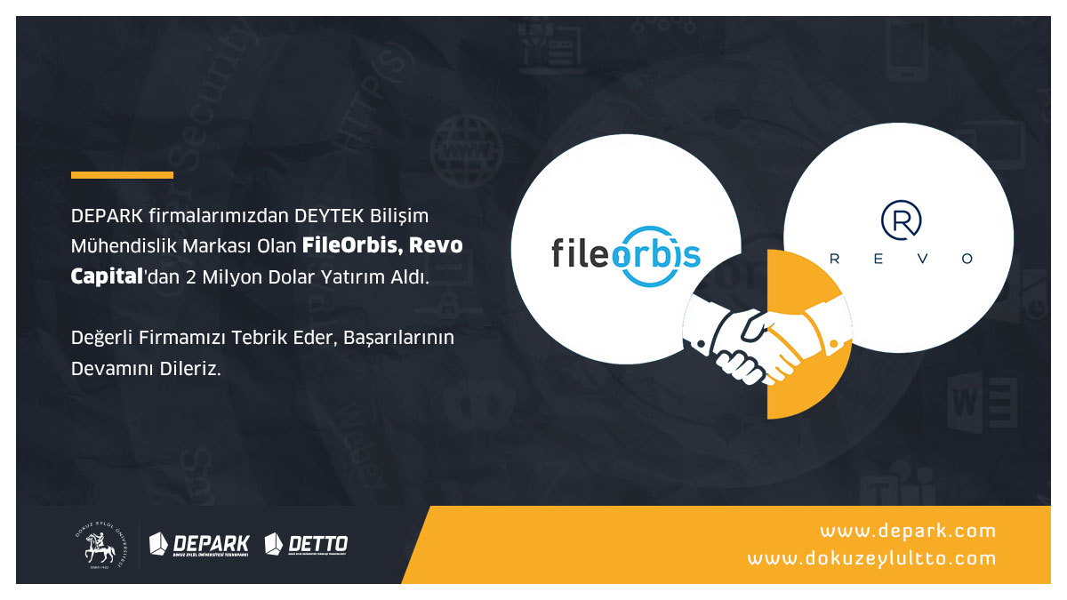 deparktgb's tweet photo. DEPARK firmalarımızdan DEYTEK Bilişim Mühendislik Markası Olan FileOrbis, Revo Capital'dan 2 Milyon Dolar Yatırım Aldı.

Değerli Firmamızı Tebrik Eder, Başarılarının Devamını Dileriz.

#universitemDEU #deparktgb #dokuzeylultto #fileorbis #revocapital https://t.co/aEAhkavtxZ