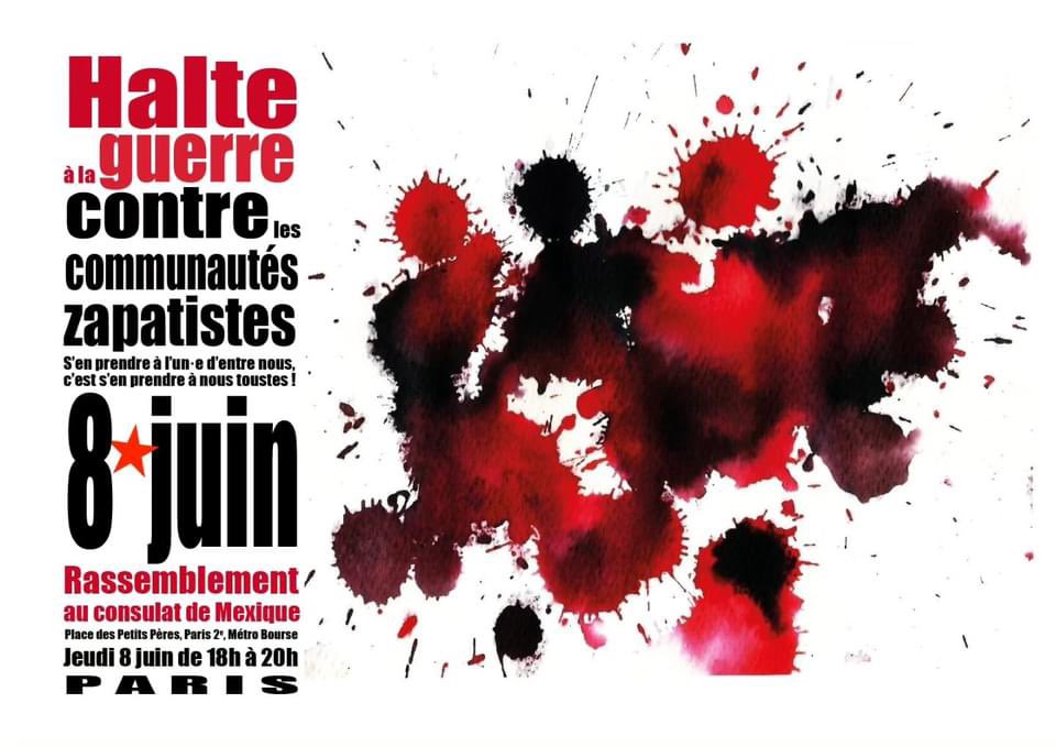 🌟 Campagne internationale 

🤜🏽 Halte à la guerre contre les communautés #zapatistes !

Rassemblement ce #8juin à 18h devant le consulat du Mexique à Paris.

Vous n'êtes pas seul-es 🔥
No están soloas ! 🔥

#ParemosLaGuerra
#ConLasZapatistas