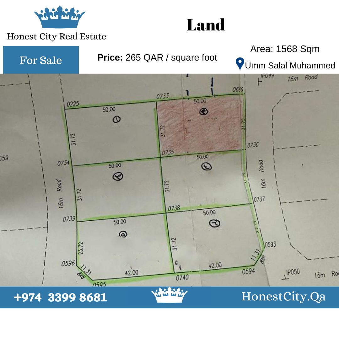 Reference number: PB1C2B1C2
Land for sale in Umm Salal Mohamed

With an area of 1568 sqm
Location: Um Salal Mohamed

Price: 265 QAR / square foot
#LandForSale #ForSale #HonestCity #QatarBusiness #Qatar #Land  #QatarProperty #InvestNow #Investment