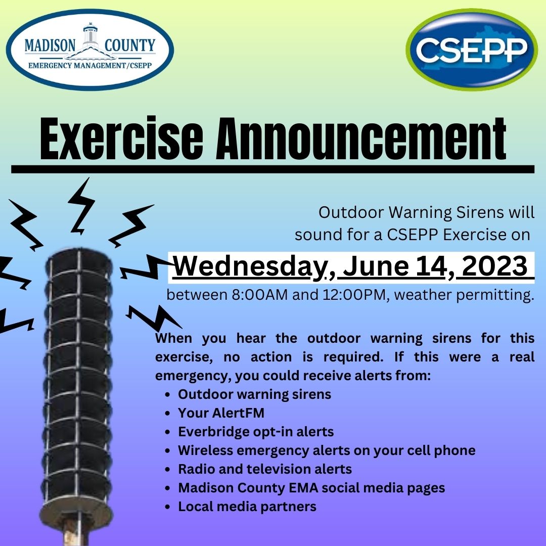 MadisonCoKyEMA's tweet photo. 📢EXERCISE ANNOUNCEMENT:📢
Outdoor warning sirens will sound on June 14, 2023 to begin a CSEPP Exercise for Madison County EMA and the Blue Grass Army Depot. This is only a *TEST.* There is *NO* emergency. #CSEPPExercise2023 #OutdoorWarningSirens #YourPartnerInPreparedness https://t.co/tPEnpCqfJZ