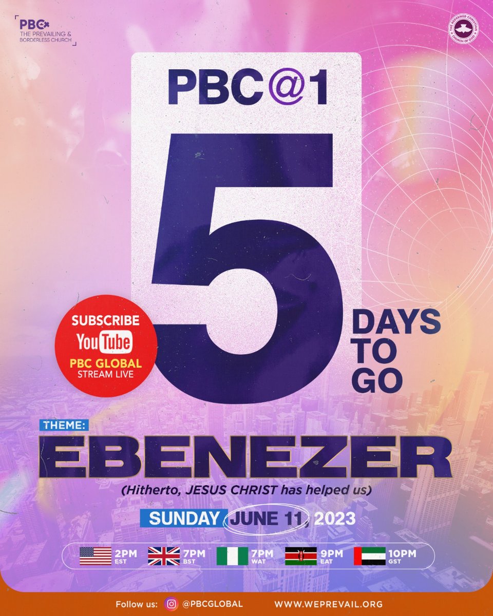Official Countdown to PBC@1
 #PBC@1 #June11th #Ebenezer #YearofRighteousBoldness #PBCGlobal #RCCG #GlobalChurch