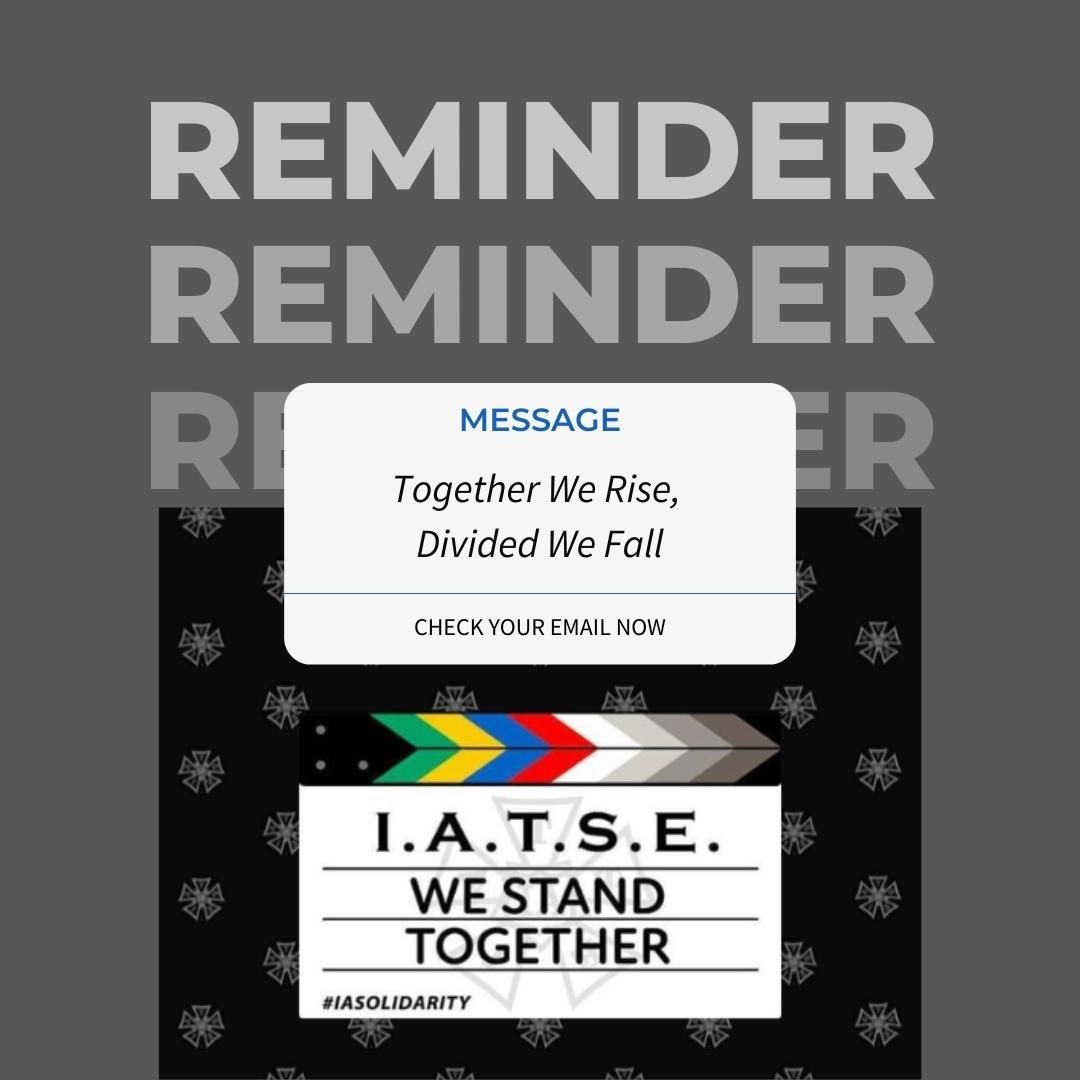 #CheckYourEmail for an important information update from Business Manager King

#iaLocal484 #IATSE #Update #StayInformed #InSolidarity #UnionNews