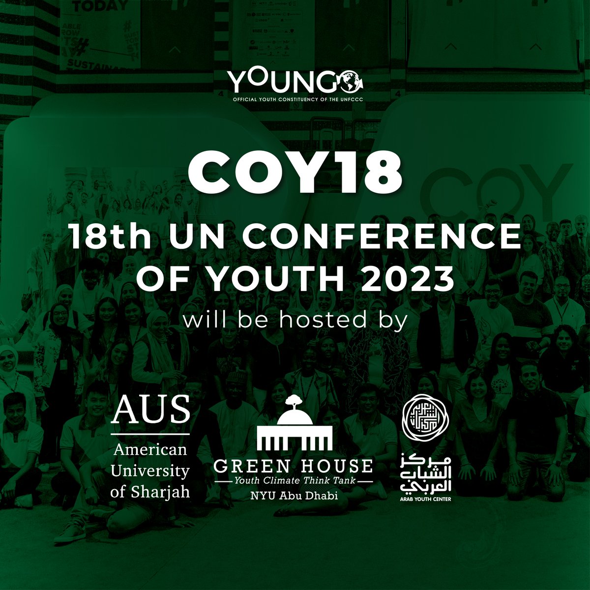 ======Co hosts announcement===== 

We are excited to announce the co-hosts for UN COY18!  This year's Conference of Youth (COY) will be co-hosted by the @AUSharjah , @ArabYouthCenter , and @NYUAbuDhabi ’s Green House ! 

#YOUNGO #coy18 #COP28UAE