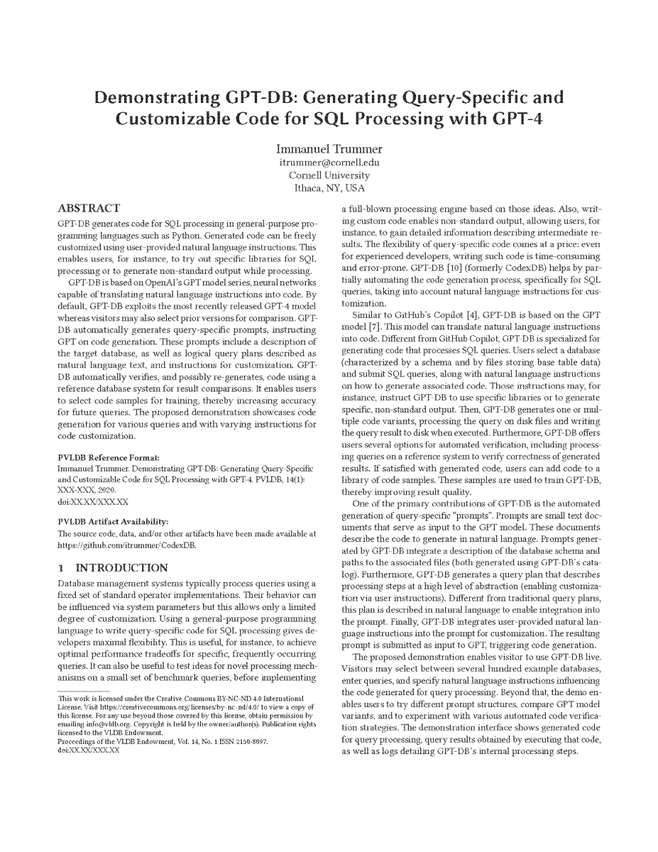 ImmanuelTrummer's tweet photo. Two demos accepted at #VLDB2023!
- GPT-DB: writing code for data processing via #GPT4
- ADOPT: adaptive processing for worst-case optimal joins
Hope to see you in #Vancouver!
#NLP #DB #AI #ML #GPT #AdaptiveProcessing #QueryOptimization #DBMS #SQL #VLDB https://t.co/uOtbVM5ffh