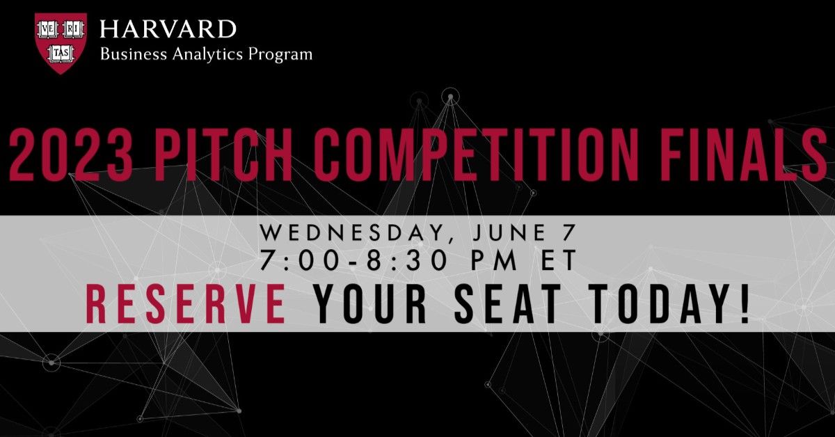 2023 Pitch Competition – A Live Online Event from @HarvardHBS Analytics Program. June 7, 2023 7:00 - 8:30 pm ET on Zoom: bit.ly/3Vo2Vns #Pitch #PitchCompetition #Analytics #BusinessAnalytics