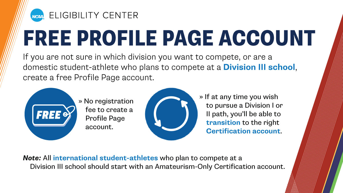 NCAA Eligibility Center (@ncaaec) on Twitter photo Not sure if you want to compete at the <a href="/NCAA/">NCAA</a> DI, <a href="/NCAADII/">NCAA Division II</a> or <a href="/NCAADIII/">NCAA Division III</a> level? Create a free Profile Page account to get started. Then transition that account into the right Certification account when needed.
➡️ on.ncaa.com/PPAcct Not sure if you want to compete at the <a href="/NCAA/">NCAA</a> DI, <a href="/NCAADII/">NCAA Division II</a> or <a href="/NCAADIII/">NCAA Division III</a> level? Create a free Profile Page account to get started. Then transition that account into the right Certification account when needed.
➡️ on.ncaa.com/PPAcct