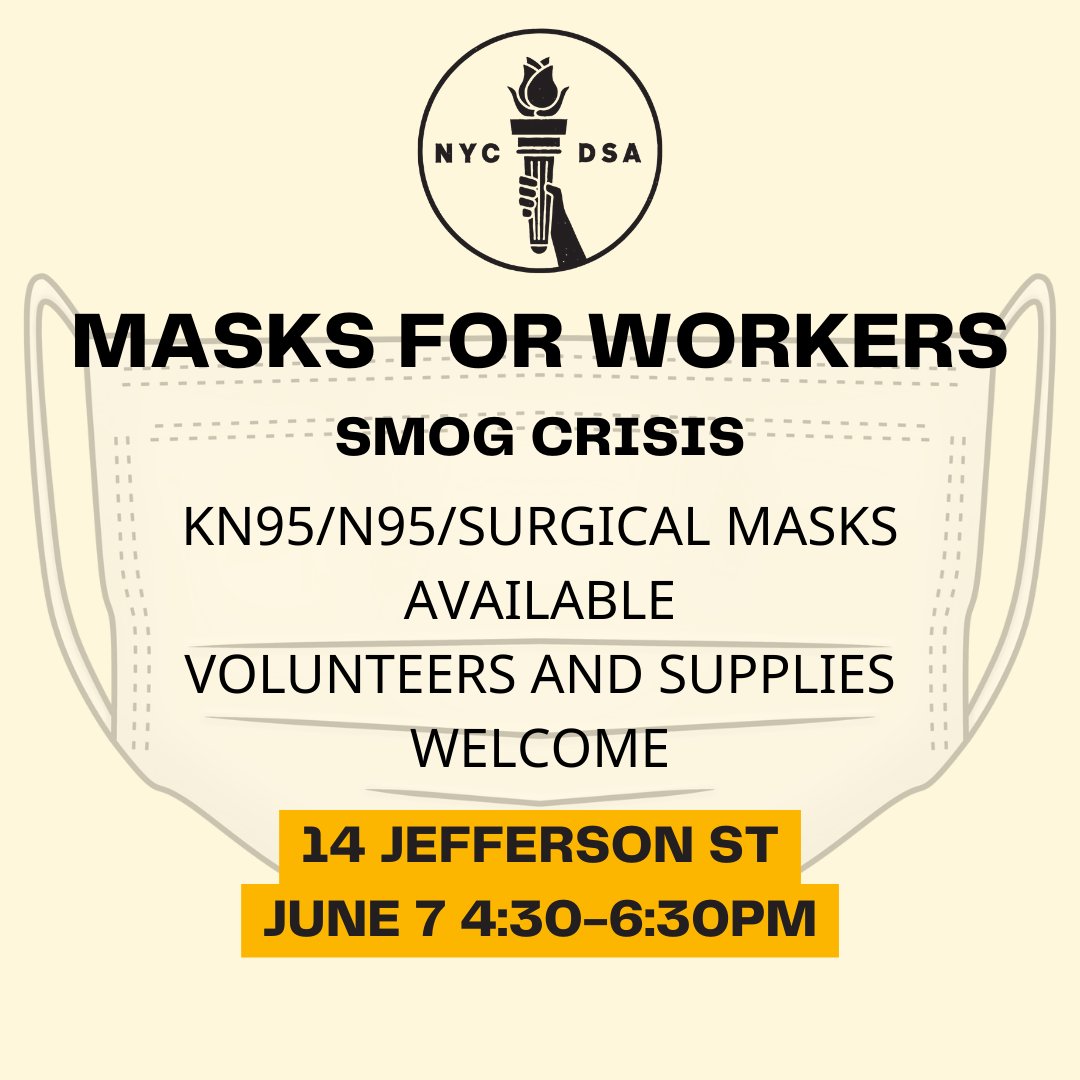 In response to the smog crisis we're distributing masks to essential workers TODAY 4:30-6:30 @ 14 Jefferson St in Manhattan.

All workers PLEASE come by! If you can donate time or masks please do! Seeking KN95, N95, &amp; surgical masks with cloth.

Volunteer: bit.ly/masks4workers