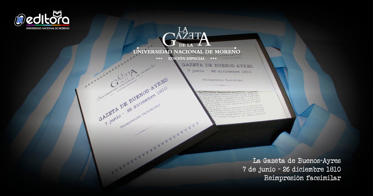 unimoreno's tweet photo. 📖 En conmemoración al Día del Periodista, la #UNMEditora informa que se encuentra disponible para la compra, la publicación especial que reúne las reimpresiones facsimilares de los primeros ejemplares de la Gazeta de Buenos-Ayres. https://t.co/4emaPTD5Hw