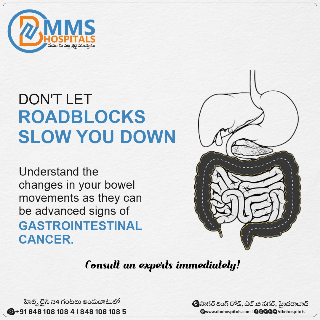 DON'T LET
ROADBLOCKS
SLOW YOU DOWN.

Understand the changes in your bowel movements as they can be advanced signs of GASTROINTESTINAL CANCER.

Consult an experts immediately.
.
.
.
.
#gastro #problem #gastroenterology  #mmshospital #multispecialityhospital #lbnagar #hyderabad