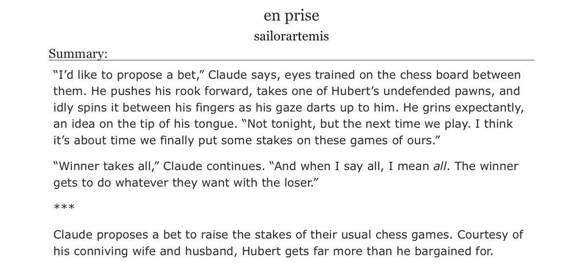 sailorartemiss's tweet photo. ♟en prise (“in position to be taken”)
♟edelclaudebert | edelgard/claude/hubert
♟rated e, 7.2k words

late post for @HubertRarepair day 3: alliances! Claude proposes they add stakes to their usual chess games. Hubert gets way more than he bargained for.

l!nk in replies! https://t.co/zPD3NaZvmQ